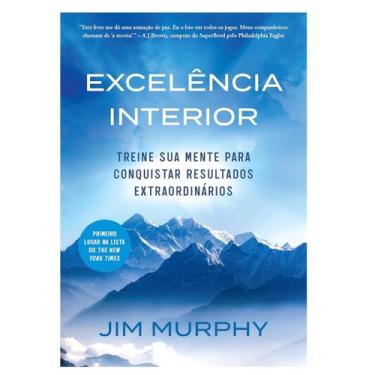 Imagem de Livros físico, Excelência interior: Treine sua mente para conquistar r