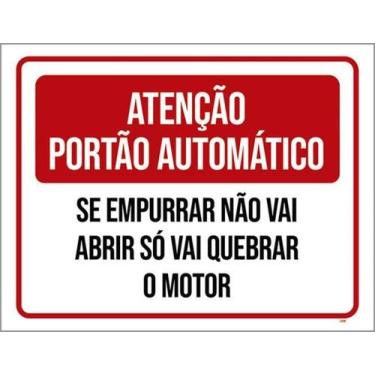 Imagem de Placa Portão Automático Empurrar Quebrar Motor 27X35 - Sinalizo