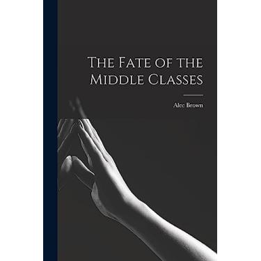 Imagem de The Fate of the Middle Classes
