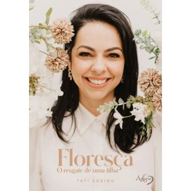Imagem de Livro - FLORESÇA: O RESGATE DE UMA FILHA