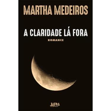 Imagem de Livro - A claridade lá fora