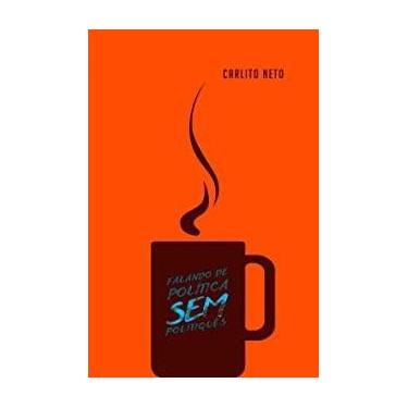 Imagem de Falando de Politica sem Politiques - KOTTER