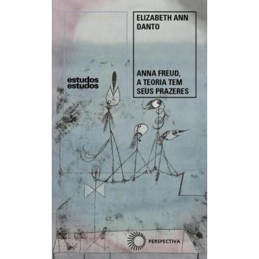 Imagem de Anna Freud, a Teoria Tem Seus Prazeres - Perspectiva