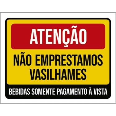Imagem de Kit 3 Placas Atenção Não Emprestamos Vasilhames 36X46