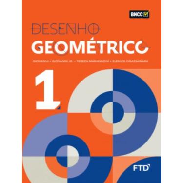 Imagem de Livro - Desenho Geometrico - Vol 1 - 2ª Ed - FTD DIDATICA E LITERATURA