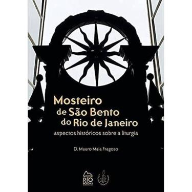 Imagem de Mosteiro De São Bento Do Rio De Janeiro - Aspectos Histórico