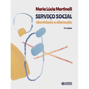 Imagem de Servico Social - Dentidade E Alienacao - 17ªed