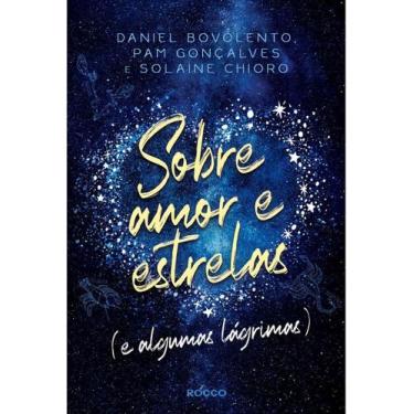 Imagem de SOBRE AMOR E ESTRELAS (e algumas lágrimas) - ROCCO, Sortido