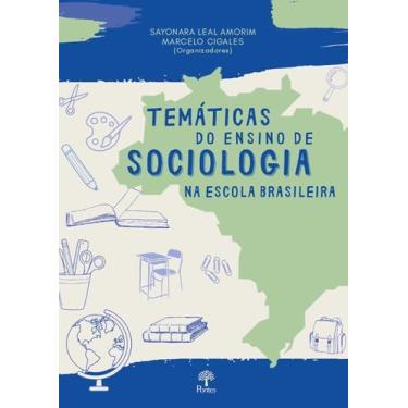 Imagem de Temáticas Do Ensino De Sociologia Na Escola Brasileira - PONTES, 3