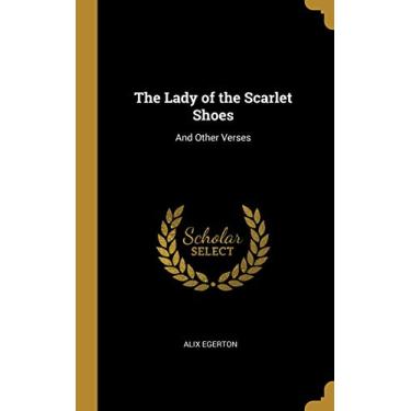 Imagem de The Lady of the Scarlet Shoes: And Other Verses