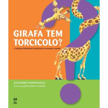 Imagem de Livro - Girafa tem torcicolo?