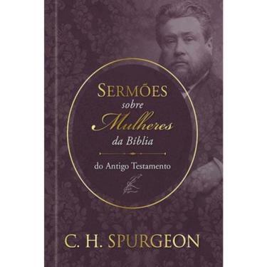 Imagem de Sermões De Spurgeon Sobre Mulheres Da Bíblia Do Antido Testamento