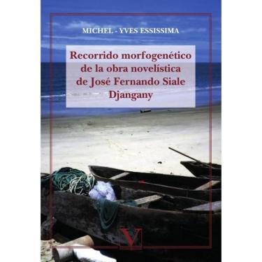 Imagem de Recorrido morfogenético de la obra novelística de José Fernando Siale Djangany - Espanhol