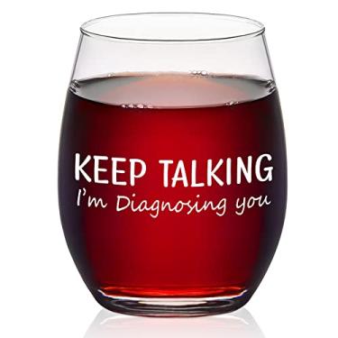 Imagem de Futtumy Taça de vinho sem haste de 445 ml - Keep Talking I'm Diagnosing You - Presentes divertidos de aniversário de Natal, presentes ideais para psiquiatra psicologista assistente social conselheiro terapeuta médico