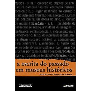 Imagem de A Escrita Do Passado Em Museus Históricos