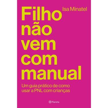 Imagem de Filho não vem com manual: Um guia prático de como usar a PNL com crianças