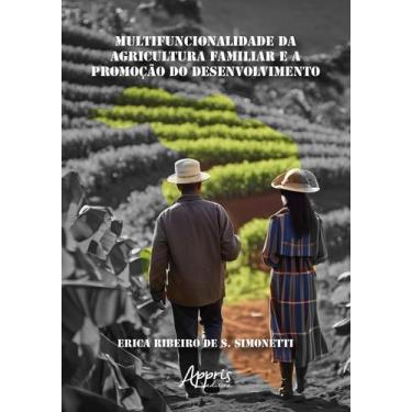 Imagem de Livro - A multifuncionalidade da agricultura familiar e a promoção do 