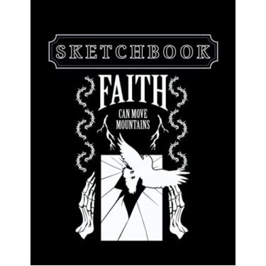 Imagem de Sketchbook: Christian Faith Can Move Mountains 8.5in x 11in Christmas Sketchbook Large Size High Quality Matte Soft Cover