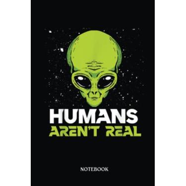 Imagem de Alien Notebook: Real Conspiracy Humans Aren'T Real Alien Ufo Space & Stars | Alien Journal, Lined Journal Ufo, Ufo Journal, Lined Journal Alien, Size 6 X 9", 120 Pages.