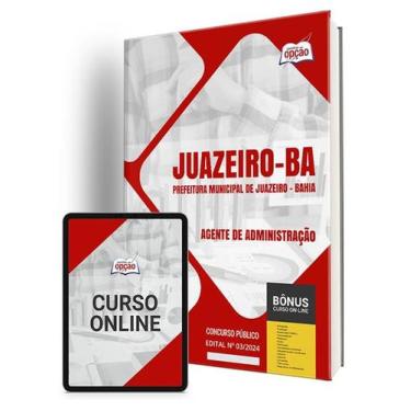 Imagem de Apostila Prefeitura de Juazeiro - BA 2024 - Agente de Administração - 