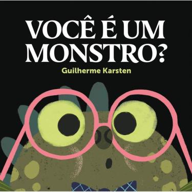 Imagem de Voce E Um Monstro?