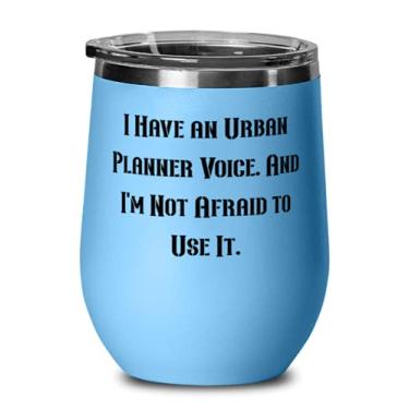 Imagem de Planejador urbano motivacional, I Have an Urban Planner Voice. And I'm Not Afraid to Use, Epic Wine Glass for Coworkers of Coleagues