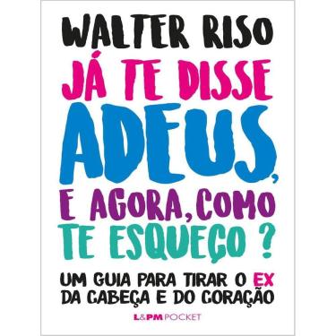 Imagem de Ja Te Disse Adeus, E Agora, Como Te Esqueco?