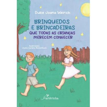Imagem de Livro - Brinquedos e Brincadeiras que Todas as Crianças Merecem Conhec