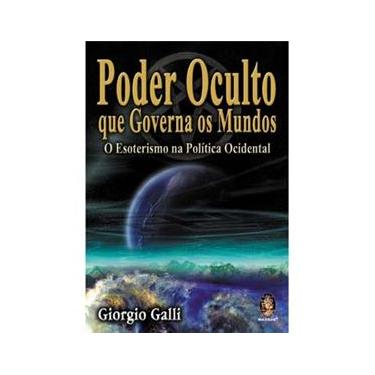 Imagem de Livro - Poder Oculto Que Governa os Mundos: o Esoterismo na Política Ocidental