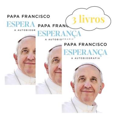Imagem de Kit 3 Livros Papa Francisco - Esperança: A Autobiografia - Fontanar