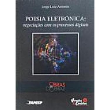 Imagem de Poesia Eletrônica: negociações com os processos digitais - FAPESP, 3