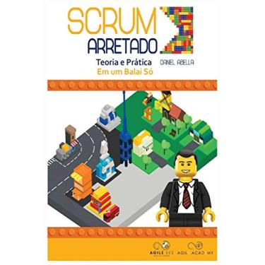 Imagem de Scrum Arretado: Teoria e Prática em um Balai Só