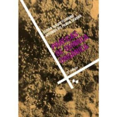 Imagem de Livro –  PRATICAS DE QUIMICA ORGANICA