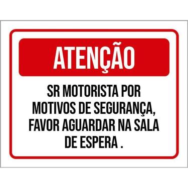 Imagem de Placa Sinalização Atenção Sr Motorista Aguardar Sala 36X46