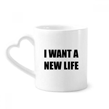 Imagem de I Want A New Life Caneca de café cerâmica copo de coração de vidro