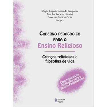 Imagem de Caderno Pedagógico Para O Ensino Religioso - Crenças Religiosas E Filosofias De Vida