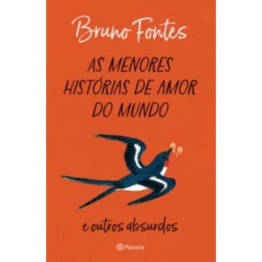 Imagem de Livro - As menores histórias de amor do mundo - Planeta