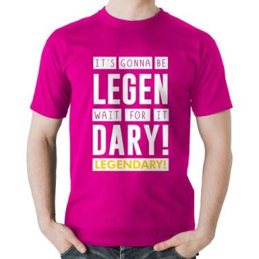 Imagem de Camiseta Algodão It's gonna be Legendary - Foca na Moda, Rosa, M