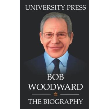 Imagem de Bob Woodward Book: The Biography of Bob Woodward