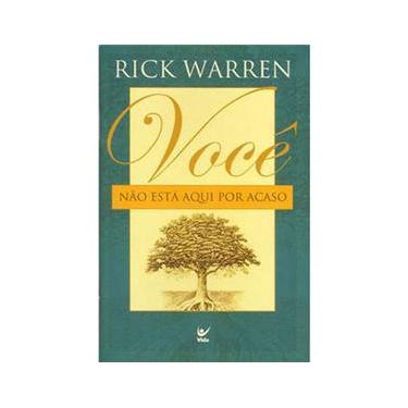 Imagem de Livro - Você Não Está Aqui Por Acaso - Rick Warren