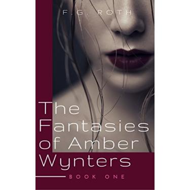 Imagem de The Fantasies of Amber Wynters: Book One (Hot Wynters 1) (English Edition)