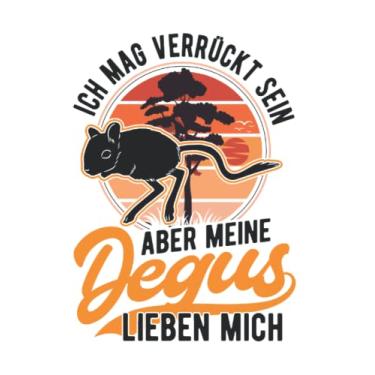 Imagem de Degu Notizbuch: Ich mag verrückt sein Aber meine Degus lieben mich / 6x9 Zoll / 120 linierte Seiten