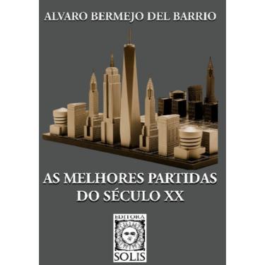 Imagem de As Melhores Partidas Do Século Xx