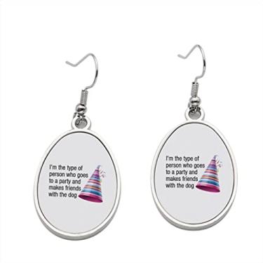 Imagem de Brinco I'm The Type of person who goes to party makes friends with the dog - Brincos com pingente para meninas - Presente de festa de aniversário dos namorados