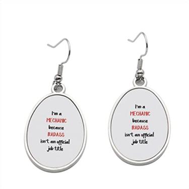 Imagem de Brinco I'm Mechanig because Badass isn't an Official job title - Brincos com pingente para meninas - Presente de festa de aniversário dos namorados