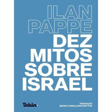Imagem de Dez Mitos Sobre Israel