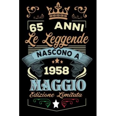 Imagem de Le leggende nascono a Maggio 1958: Taccuino - Diario| Regalo di compleanno Maggio 65 per uomini donne ragazze ragazzi Compleanno 1958 Personalizzato
