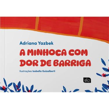 Imagem de A minhoca com dor de barriga
