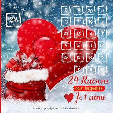 Imagem de Calendrier de l'Avent Couple - 24 Raisons pour Lesquelles Je t’Aime: Livre d'amour à Remplir et à Offrir à Votre Partenaire | Cadeau Romantique Personnalisable pour Homme ou Femme