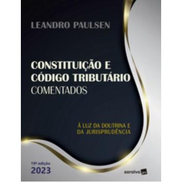 Imagem de Constituição Federal E Código Tributário Nacional Comentados - 19ª Edi